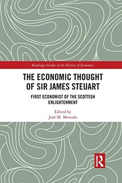 portada The Economic Thought of sir James Steuart (Routledge Studies in the History of Economics) (en Inglés)