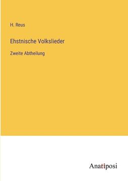 portada Ehstnische Volkslieder: Zweite Abtheilung (in German)