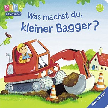 portada Was machst du, kleiner Bagger? (en Alemán)