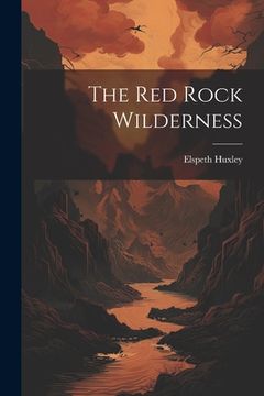 portada The Red Rock Wilderness (en Inglés)