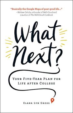portada What Next? Your Five-Year Plan for Life After College (en Inglés)
