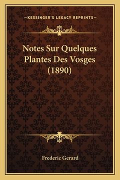 portada Notes Sur Quelques Plantes Des Vosges (1890) (en Francés)