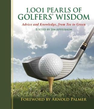 portada 1,001 Pearls of Golfers' Wisdom: Advice and Knowledge, from Tee to Green