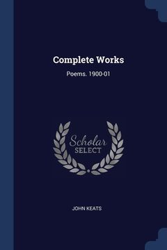 portada Complete Works: Poems. 1900-01 (in English)
