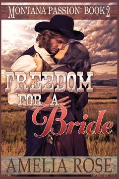 portada Freedom For A Bride: A clean historical mail order bride romance (in English)