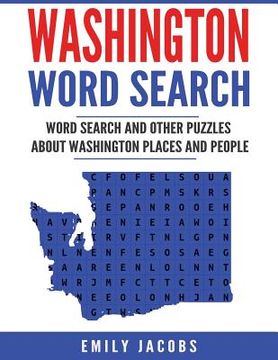 portada Washington Word Search: Word Search and Other Puzzles about Washington Places and People (en Inglés)