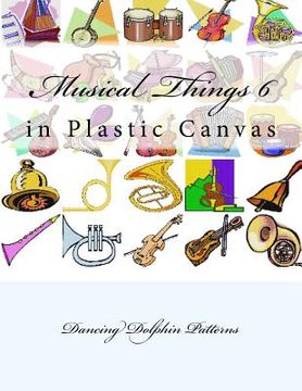 portada Musical Things 6: in Plastic Canvas (en Inglés)