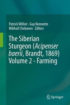 portada The Siberian Sturgeon (Acipenser baerii, Brandt, 1869) Volume 2 - Farming