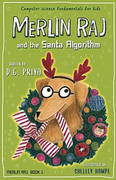 portada Merlin raj and the Santa Algorithm: A Computer Science Dog's Tale for Kids (in English)
