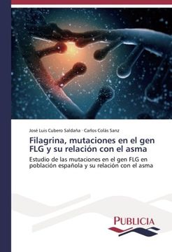 portada Filagrina, Mutaciones en el gen flg y su Relación con el Asma