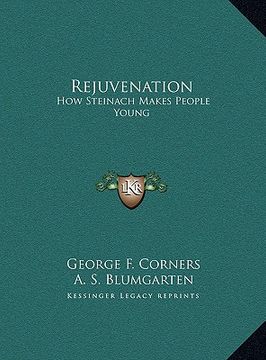 portada rejuvenation: how steinach makes people young (in English)