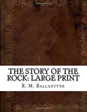 portada The Story of the Rock: Large Print 