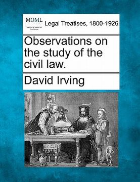 portada observations on the study of the civil law. (en Inglés)