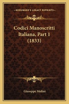 portada Codici Manoscritti Italiana, Part 1 (1833) (in Italian)