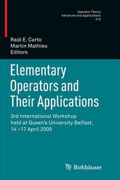 portada Elementary Operators and Their Applications: 3rd International Workshop Held at Queen's University Belfast, 14-17 April 2009