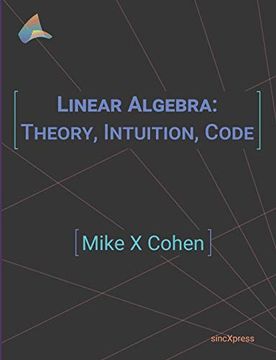 portada Linear Algebra: Theory, Intuition, Code (in English)