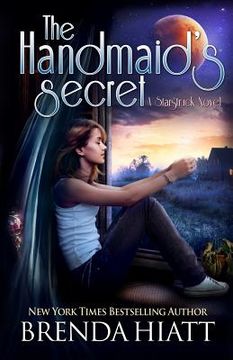 portada The Handmaid's Secret: A Starstruck Novel (en Inglés)
