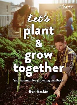 portada Let's Plant & Grow Together: Your Community Gardening Handbook (Kew: Royal Botanic Gardens) 