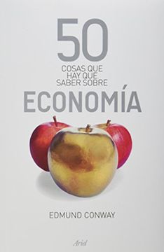 portada 50 Cosas que hay que Saber Sobre Economia (in Spanish)