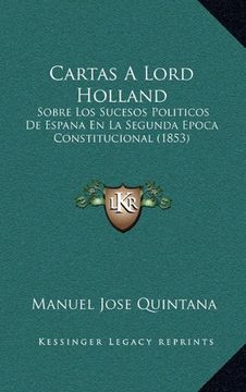 portada Cartas a Lord Holland: Sobre los Sucesos Politicos de Espana en la Segunda Epoca Constitucional (1853)