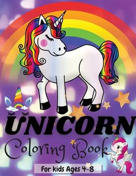 portada Unicorn Coloring Book: Amazing Coloring Book for Kids Age 4-8