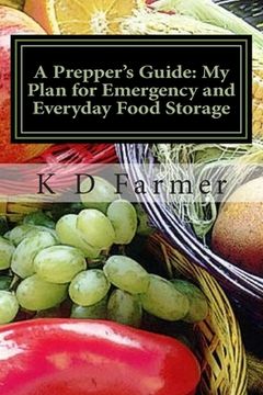 portada A Prepper's Guide: My Plan for Emergency and Everyday Food Storage: What's Your Plan? (en Inglés)