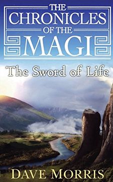portada The Sword of Life: Volume 1 (Chronicles of the Magi) 