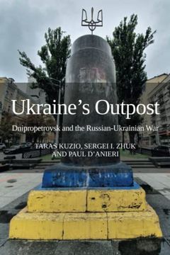 portada Ukraine's Outpost: Dnipropetrovsk and the Russian-Ukrainian war (en Inglés)