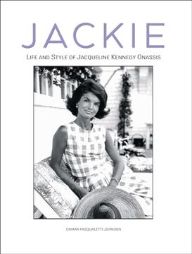 portada Jackie: The Life and Style of Jacqueline Kennedy Onassis