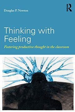 portada Thinking With Feeling: Fostering Productive Thought in the Classroom