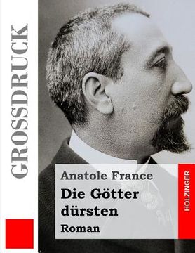 portada Die Götter dürsten (Großdruck) (en Alemán)