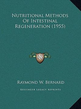 portada nutritional methods of intestinal regeneration (1955) (in English)