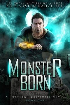 portada Monster Born: Northern Creatures Book One (en Inglés)