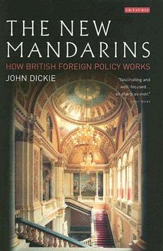 portada the new mandarins: how british foreign policy works (en Inglés)