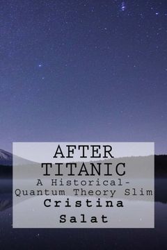 portada After Titanic: A Historical-Quantum Theory Slim: Volume 1 (Trade Paperback Slims by Cristina Salat)