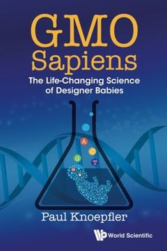 portada Gmo Sapiens: The Life-Changing Science Of Designer Babies (en Inglés)