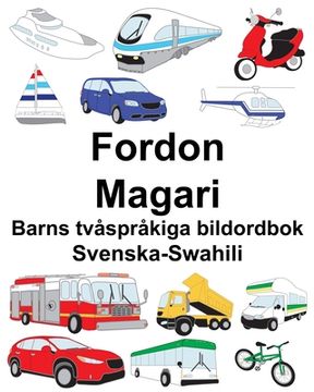 portada Svenska-Swahili Fordon/Magari Barns tvåspråkiga bildordbok (en Sueco)