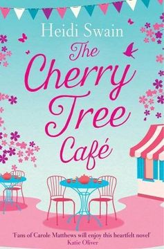 portada The Cherry Tree Cafe: Cupcakes, Crafting and Love - The Perfect Summer Read for Fans of Bake Off (en Inglés)