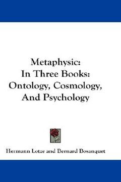 portada metaphysic: in three books: ontology, cosmology, and psychology (in English)