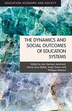 portada The Dynamics and Social Outcomes of Education Systems (Education, Economy and Society)
