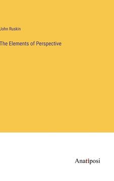 portada The Elements of Perspective (en Inglés)