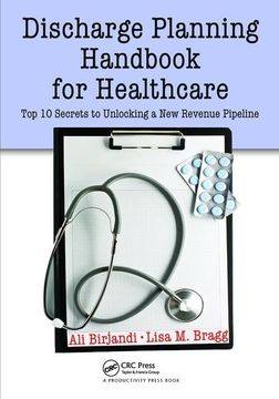 portada Discharge Planning Handbook for Healthcare: Top 10 Secrets to Unlocking a New Revenue Pipeline (en Inglés)