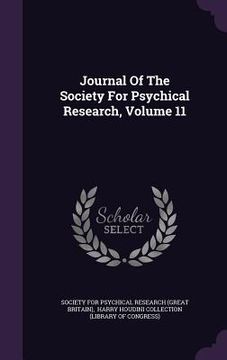 portada Journal Of The Society For Psychical Research, Volume 11