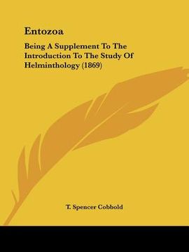 portada entozoa: being a supplement to the introduction to the study of helminthology (1869) (en Inglés)