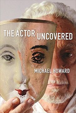 portada The Actor Uncovered: A Life in Acting