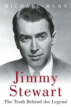 portada Jimmy Stewart: The Truth Behind the Legend
