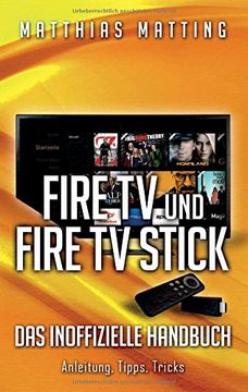 portada Amazon Fire tv und Fire tv Stick - das Inoffizielle Handbuch 