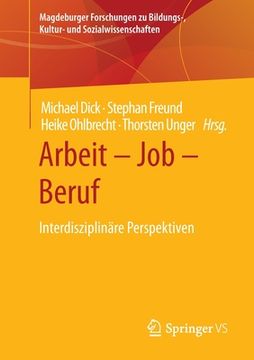 portada Arbeit - Job - Beruf: Interdisziplinäre Perspektiven (in German)