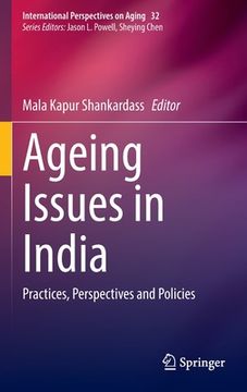 portada Ageing Issues in India: Practices, Perspectives and Policies (in English)