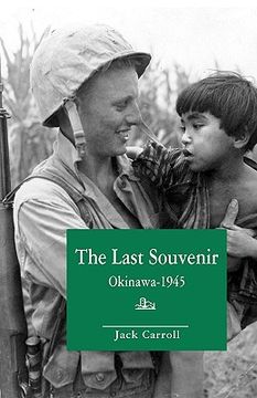 portada the last souvenir: okinawa - 1945 (in English)